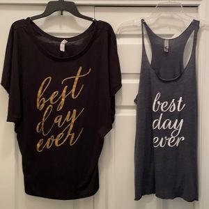 Two “Best Day Ever” T-shirts